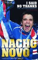 I Said No Thanks - Nacho Novo