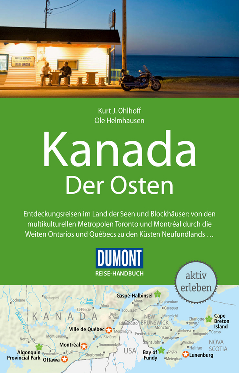 DuMont Reise-Handbuch Reiseführer Kanada, Der Osten - Kurt Jochen Ohlhoff, Ole Helmhausen