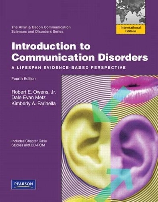 Introduction to Communication Disorders - Robert E. Owens, Dale Evan Metz, Kimberly A. Farinella