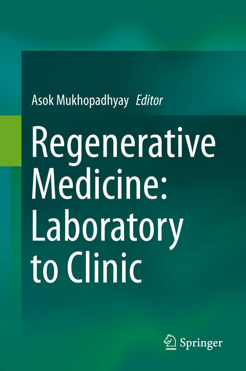 Regenerative Medicine: Laboratory to Clinic - 