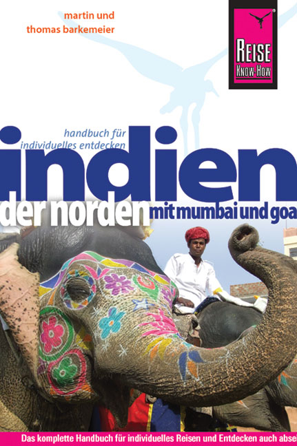 Reise Know-How Indien - der Norden mit Mumbai und Goa - Martin Barkemeier, Thomas Barkemaier