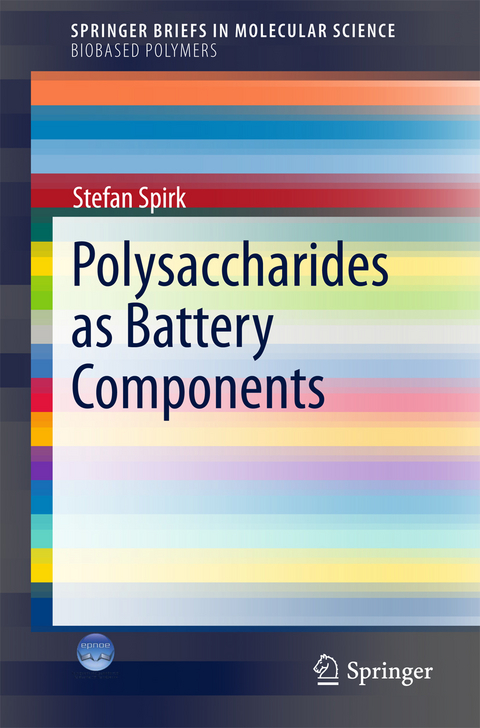 Polysaccharides as Battery Components - Stefan Spirk