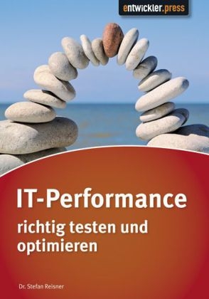 IT-Performance richtig testen und optimieren - Stefan Reisner
