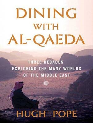 Dining with al-Qaeda - Hugh Pope