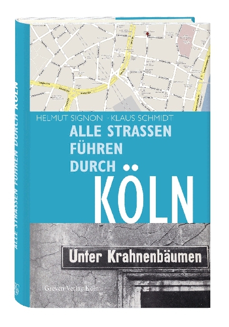 Alle Straßen führen durch Köln - Helmut Signon