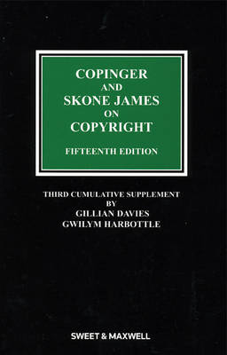 Copinger & Skone James on Copyright - Gillian Davies, Gwilym Harbottle