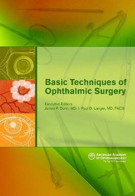 Basic Techniques of Ophthalmic Surgery - 