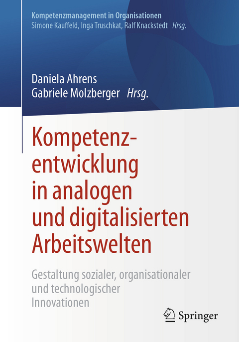 Kompetenzentwicklung in analogen und digitalisierten Arbeitswelten - 