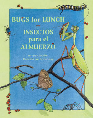 Insectos para el almuerzo / Bugs for Lunch - Margery Facklam