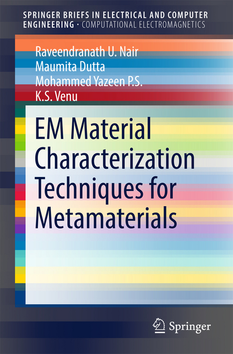 EM Material Characterization Techniques for Metamaterials -  Maumita Dutta,  Raveendranath U. Nair,  Mohammed Yazeen P.S.,  K. S. Venu