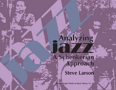 Analyzing Jazz - Steve Larson