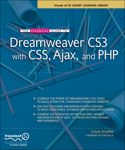 The Essential Guide to Dreamweaver CS3 with CSS, Ajax, and PHP - David Powers