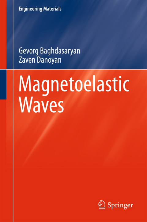 Magnetoelastic Waves -  Gevorg Baghdasaryan,  Zaven Danoyan