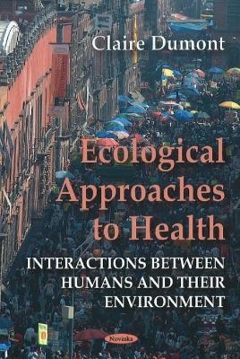 Ecological Approaches to Health - Claire Dumont