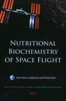 Nutritional Biochemistry of Space Flight - Scott M Smith, Sara R Zwart, Vickie Kloeris, Martina Heer