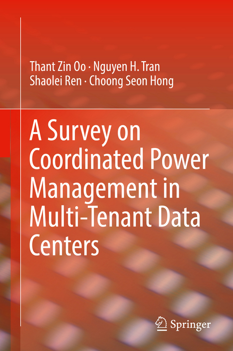 A Survey on Coordinated Power Management in Multi-Tenant Data Centers - Thant Zin Oo, Nguyen H. Tran, Shaolei Ren, Choong Seon Hong