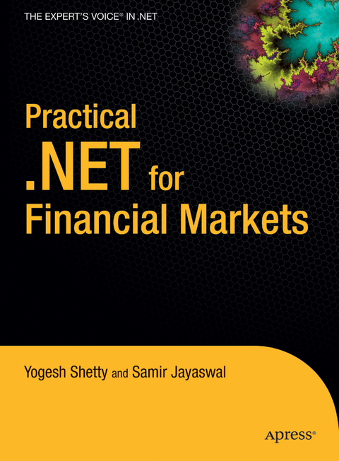 Practical .NET for Financial Markets - Vivek Shetty, Manish Jayaswal