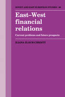 East-West Financial Relations - Iliana Zloch-Christy