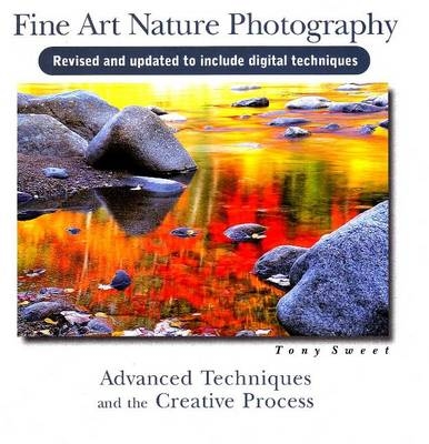 Fine Art Nature Photography - Tony Sweet