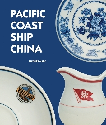 Pacific Coast Ship China - Jacques Marc