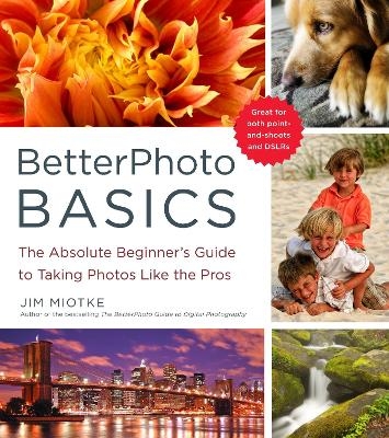 BetterPhoto Basics - J Miotke
