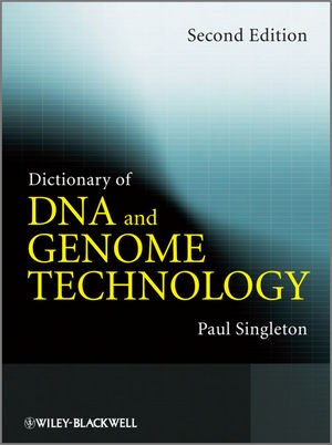 Dictionary of DNA and Genome Technology - P Singleton