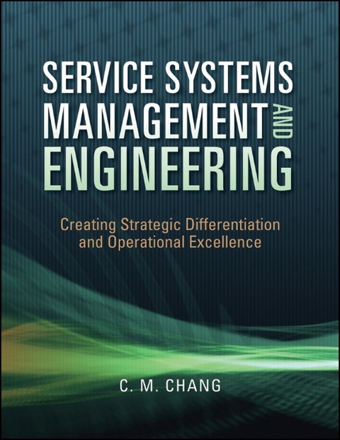 Service Systems Management and Engineering - Ching M. Chang