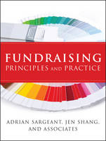 Fundraising Principles and Practice - Adrian Sargeant, Jen Shang