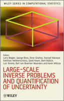 Large-Scale Inverse Problems and Quantification of Uncertainty - 