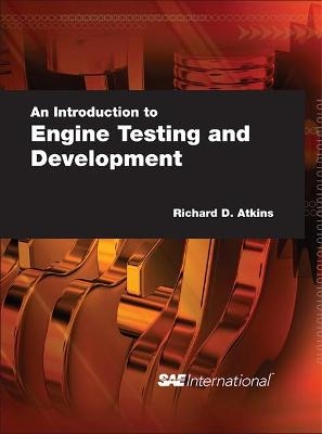 An Introduction to Engine Testing and Development - Richard Atkins