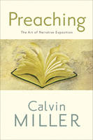 Preaching – The Art of Narrative Exposition - Calvin Miller