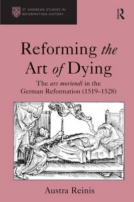 Reforming the Art of Dying -  Austra Reinis