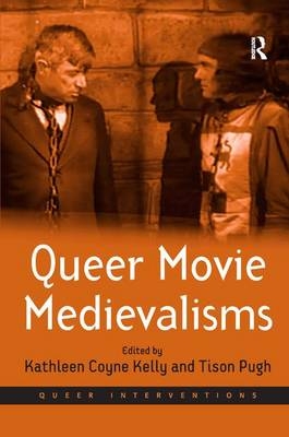 Queer Movie Medievalisms -  Tison Pugh