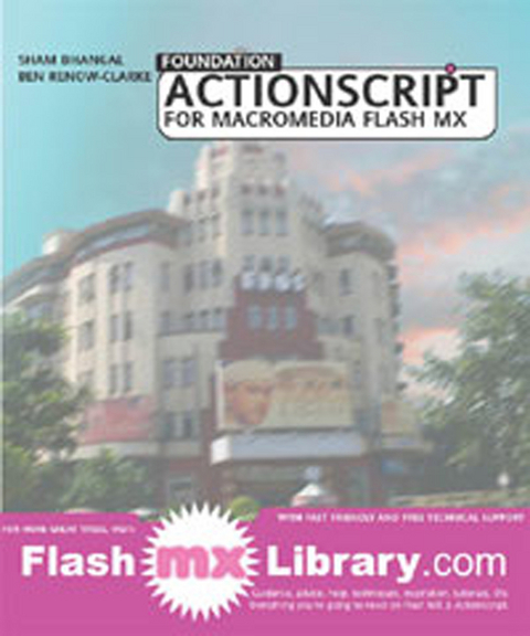 Foundation ActionScript for Macromedia Flash MX - Ben Renow-Clarke, Sham Bhangal