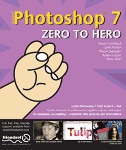 Photoshop 7 Zero to Hero - Julie Hatton, Gavin Cromhout, Shahid Shah, Martin Jacobsen, Adam Juniper