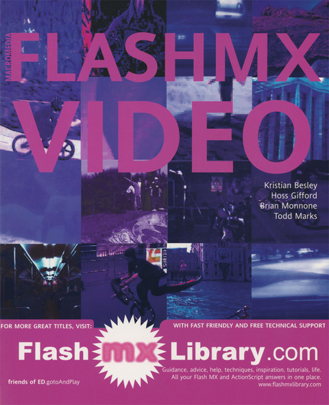 Flash MX Video - Kristian Besley, Brian Monnone, Hoss Gifford, Todd Marks