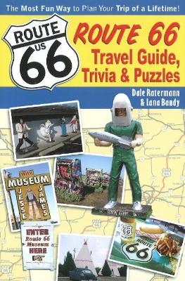Route 66 Trivia, Fun & Games - Dale Ratermann