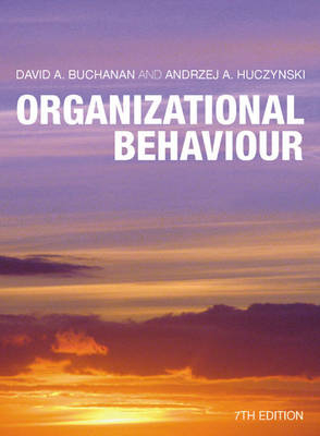 Organizational Behaviour plus Companion Website Access Card - David A Buchanan, Andrzej A Huczynski
