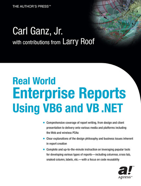 Real World Enterprise Reports Using VB6 And VB .NET - Carl Ganz