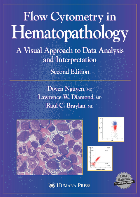 Flow Cytometry in Hematopathology - Doyen T. Nguyen, Lawrence W. Diamond, Raul C. Braylan