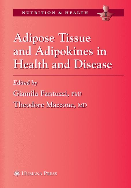 Adipose Tissue and Adipokines in Health and Disease - 