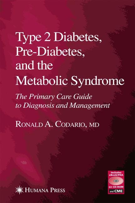 Type 2 Diabetes, Pre-Diabetes, and the Metabolic Syndrome - Ronald A. Codario