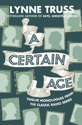 A Certain Age - Lynne Truss