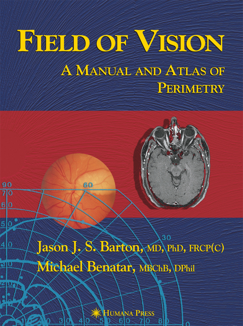 Field of Vision - Jason J. S. Barton, Michael Benatar