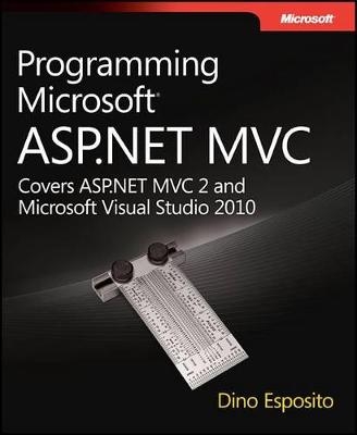 Programming Microsoft ASP.NET MVC - Dino Esposito