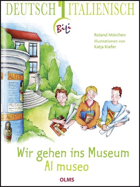 Wir gehen ins Museum - Al museo - Roland Mörchen