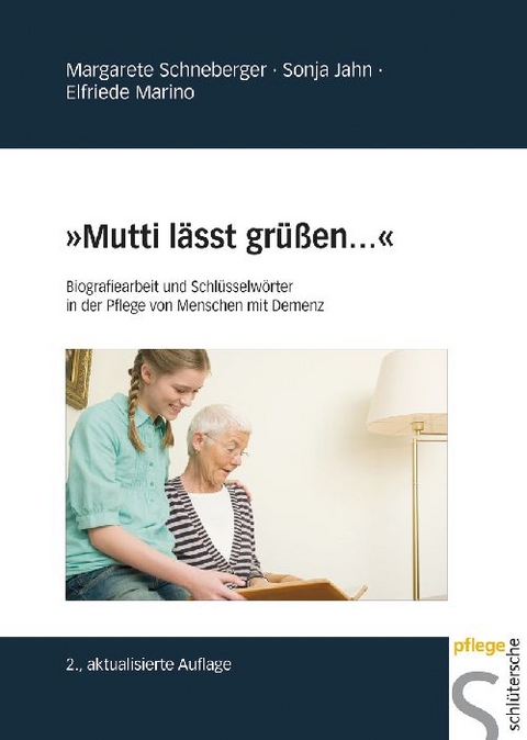 "Mutti lässt grüßen..." - Margarete Schneberger, Sonja Jahn, Elfriede Marino