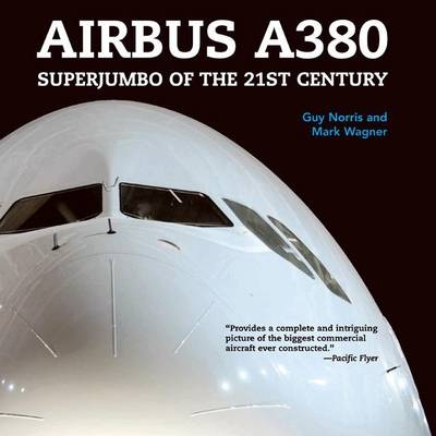 Airbus A380 - Guy Norris, Mark Wagner