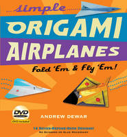 Simple Origami Airplanes Kit - Andrew Dewar