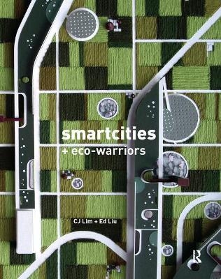 Smartcities and Eco-Warriors - Cj Lim, Ed Liu